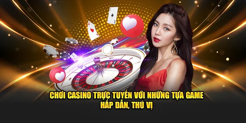 Casino trực tuyến
